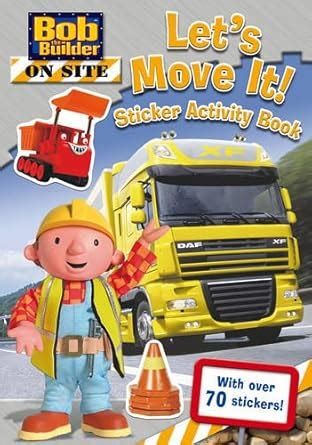 Buy Let's Move It! Sticker Activity Book (Bob the Builder on Site) Book ...