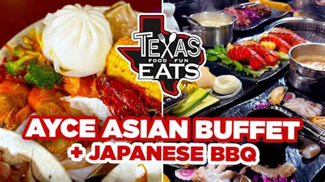 Texas Eats: AYCE Asian Buffet and Japanese BBQ