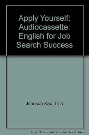 Apply Yourself: English for Job Search Success Audiocassette : Johnson ...