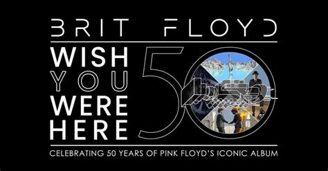 Brit Floyd - Wish You Were Here 50th Anniversary World Tour in Portland ...