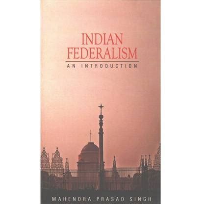Indian Federalism : an Introduction: Buy Indian Federalism : an ...