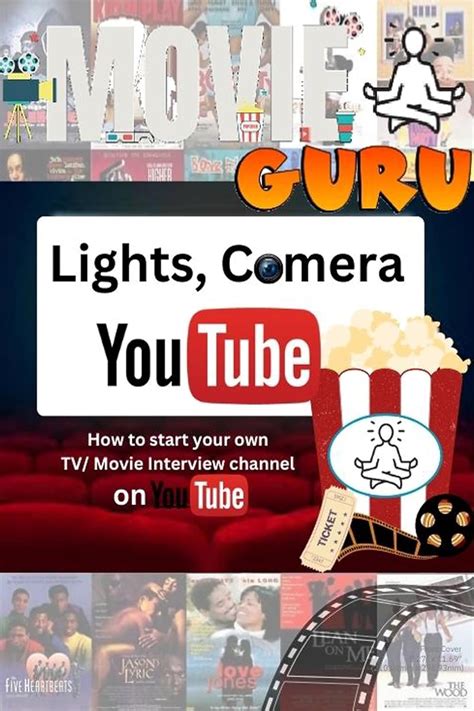 The Movie Guru Presents: Lights, Camera, Youtube: A Guide to Creating a ...