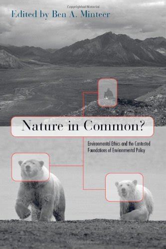 Nature in Common?: Environmental Ethics and the Contested Foundations ...
