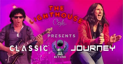 Classic Journey ROCKS The LIGHTHOUSE!, The Lighthouse Cafe, Hermosa ...