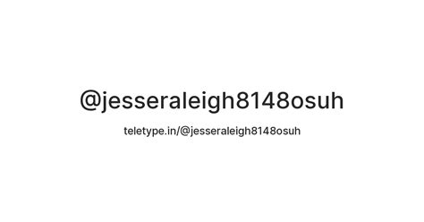 @jesseraleigh8148osuh — Teletype