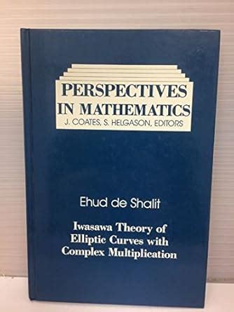 Buy Iwasawa Theory Elliptic Curves with Complex Multiplication: P-adic ...