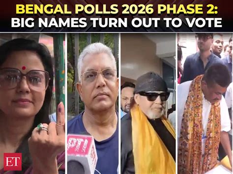 Bengal elections 2026 phase 2: From Mahua, Mithun to Suvendu, big names ...