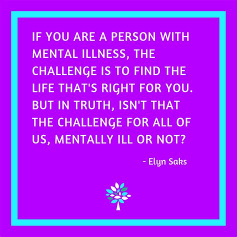 Quote by Elyn Saks - Colette Lord PhD