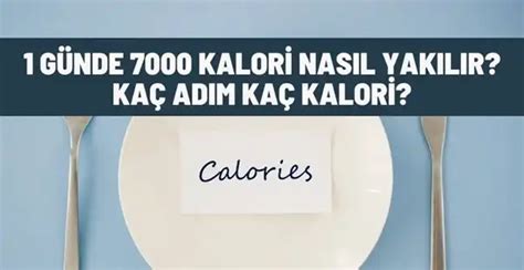 7000 adım kaç kalori