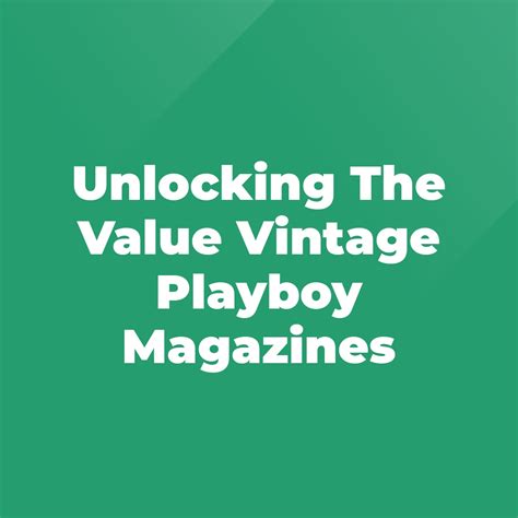Unlocking The Value Vintage Playboy Magazines - Stratford Antiques ...