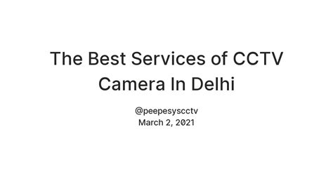 The Best Services of CCTV Camera In Delhi — Teletype