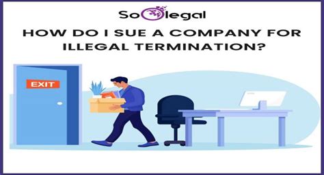 HOW DO I SUE A COMPANY FOR ILLEGAL TERMINATION? | SoOLEGAL