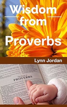 Wisdom From Proverbs (Guidance from the Scriptures: Practical Wisdom ...