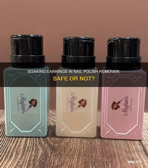 Soaking Earrings In Nail Polish Remover: Safe Or Not? | Nailicy