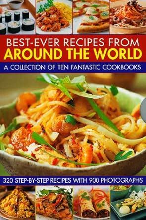 Buy Best-ever Recipes from Around the World: a Collection of Ten ...