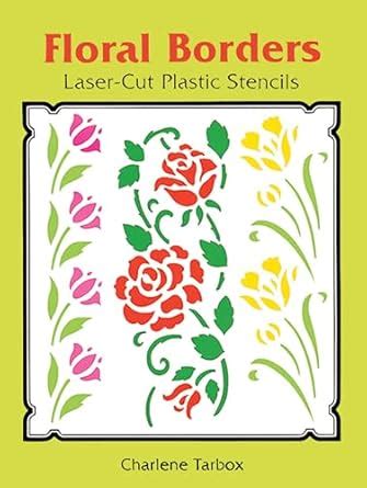 Buy Floral Borders Laser-Cut Plastic Stencils Book Online at Low Prices ...