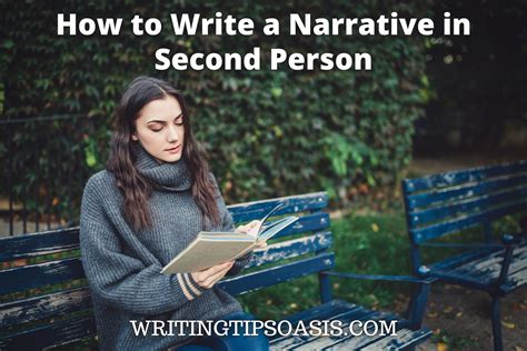 How to Write a Narrative in Second Person - Writing Tips Oasis - A ...