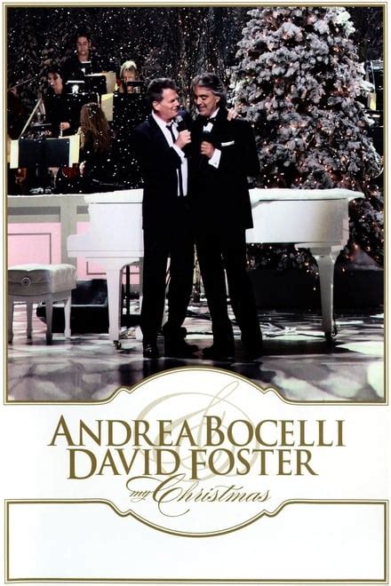 My Christmas: Andrea Bocelli & David Foster (2009) — The Movie Database ...