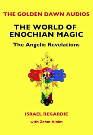World of Enochian Magick CD: The Angelic Revelations : Regardie, Dr ...
