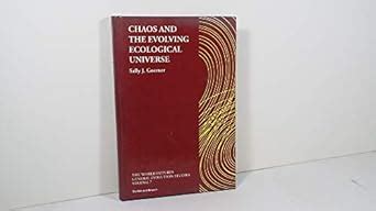 Buy Chaos and the Evolving Ecological Universe (WORLD FUTURES GENERAL ...