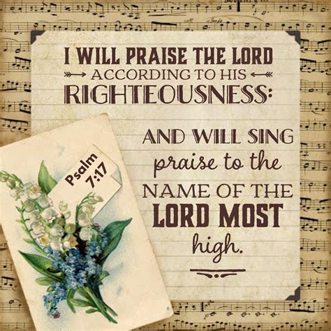 “I will praise the LORD according to His righteousness: and will sing ...