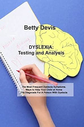 Buy Dyslexia: The Most Frequent Dyslexia Symptoms. Ways to Help Your ...