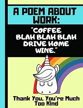A Poem About Work: Coffee, Blah Blah Blah, Drive Home, Wine...: Super ...