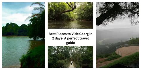 Best Places to Visit Coorg in 2 days- A Perfect Travel Guide