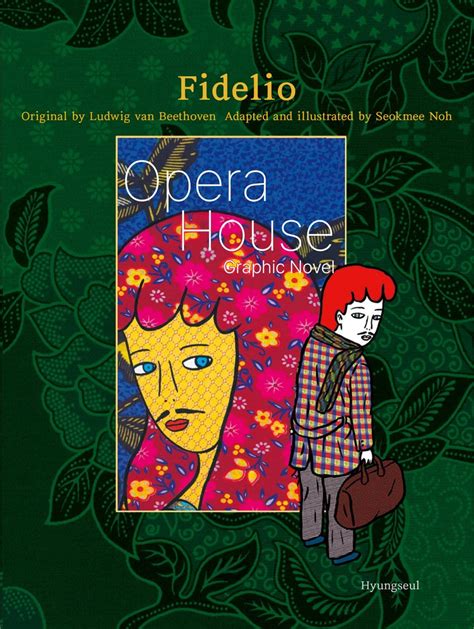 Fidelio (illustrated): Opera House: Graphic Novel eBook : Beethoven ...