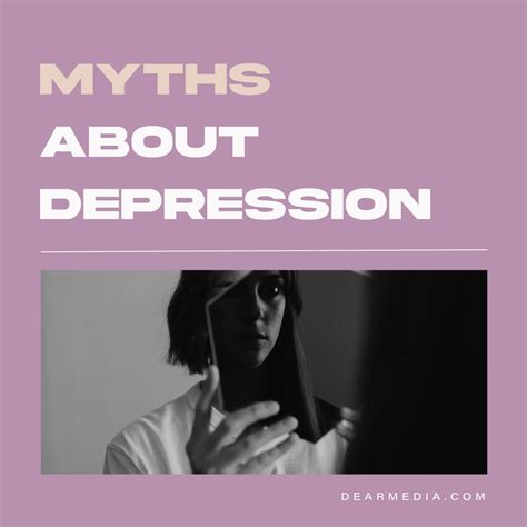 14 Myths About Depression - Dear Media