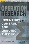 Operation Research: Inventory Control and Queuing Theory (DPH ...