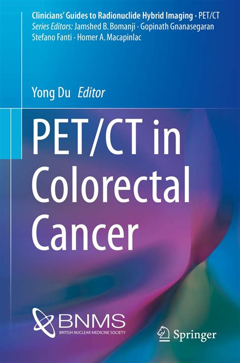 PET/CT in Colorectal Cancer (Clinicians’ Guides to Radionuclide Hybrid ...
