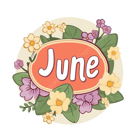 June Month Poster June Word June With Flowers Clipart Vector, Word ...