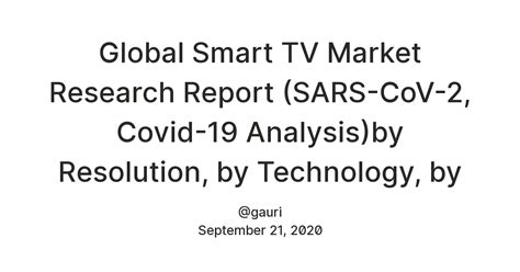 Global Smart TV Market Research Report (SARS-CoV-2, Covid-19 Analysis ...