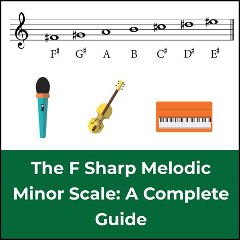 The F Sharp Melodic Minor Scale: A Music Theory Guide