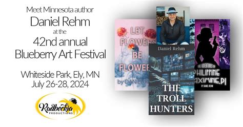MN Author Daniel Rehm @ 42nd Annual Blueberry Art Festival, Whiteside ...