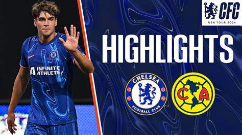 Highlights: Chelsea 3-0 Club America | Video | Official Site | Chelsea ...