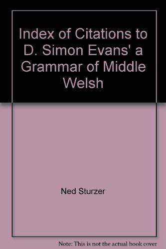 Index of citations to D. Simon Evans' A Grammar of Middle Welsh ...