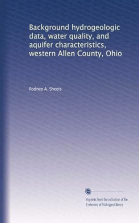 Background hydrogeologic data, water quality, and aquifer ...