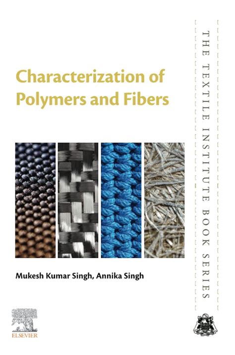 Characterization of Polymers and Fibers (The Textile Institute Book ...