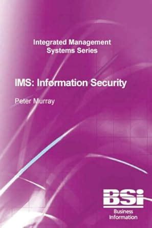 Buy IMS: Information Security (Integrated Management Systems S.) Book ...