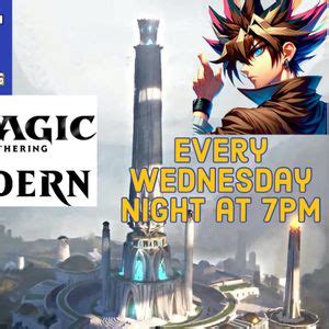 E&T Collectibles Weekly MTG Modern Tournament, 332 Jefferson St ...