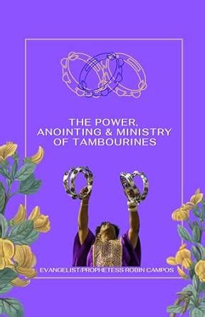 The Power, Anointing & Ministry Of Tambourines eBook : Campos ...