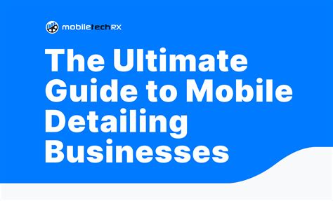 How to Start a Mobile Car Detailing Business: Your Ultimate Guide