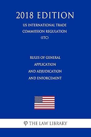 Rules of General Application and Adjudication and Enforcement (US ...
