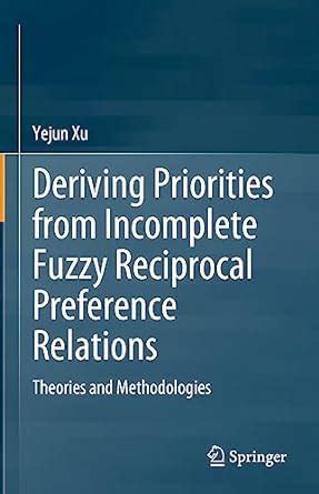 Deriving Priorities from Incomplete Fuzzy Reciprocal Preference ...