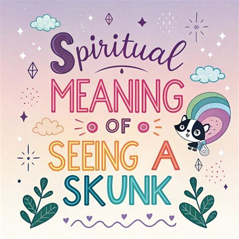 The Spiritual Meaning Of Seeing A Skunk: Messages & Signs