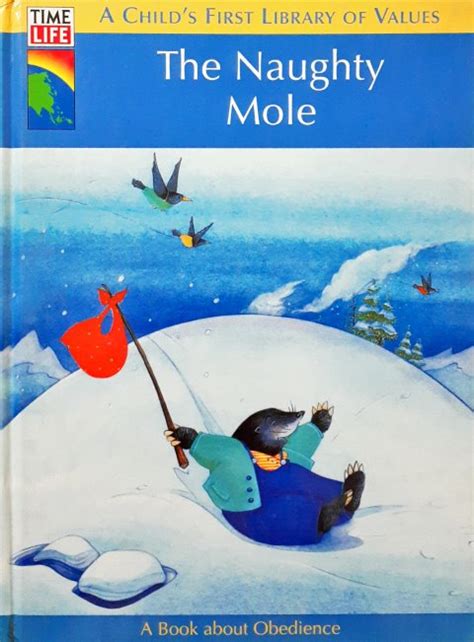 Time Life A Child's First Library Of Values The Naughty Mole A Book Ab ...