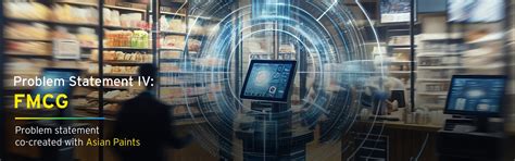 Techathon 6.0 - Problem statement IV: FMCG (Asian Paints) | EY - India