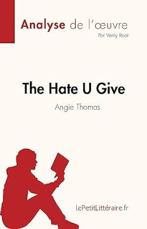 The Hate U Give : La haine qu'on donne de Angie Thomas (Analyse de l ...
